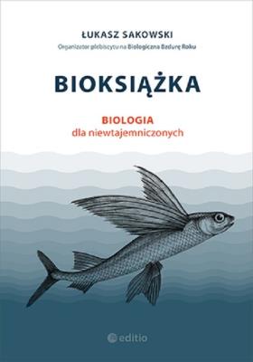 Okładka książki Bioksiążka Biologia dla niewtajemniczonych