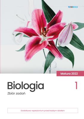 Biologia. Zbiór zadań. Matura 2022 T.1. Autor: Opracowanie zbiorowe. SmakLiter.pl Okładka książki Biologia. Zbiór zadań. Matura 2022 T.1