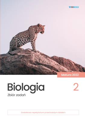Okładka książki Biologia. Zbiór zadań. Matura 2022 T.2