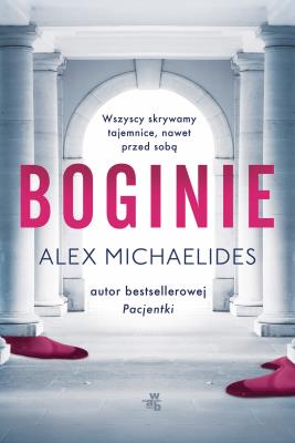 Boginie. Autor: Alex Michaelides. SmakLiter.pl Okładka książki Boginie