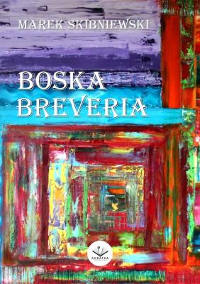 Boska Breveria. Autor: Marek Skibniewski. SmakLiter.pl Okładka książki Boska Breveria