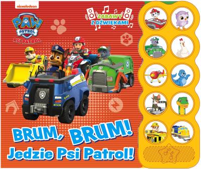 Okładka książki Brum, Brum! Jedzie Psi Patrol! Zabawy z dźwiękami. Psi Patrol