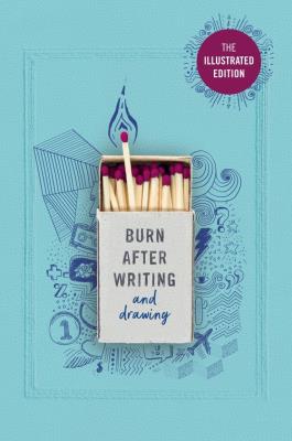 Burn After Writing (Illustrated). Autor: Shove 	Rhiannon. SmakLiter.pl Okładka książki Burn After Writing (Illustrated)