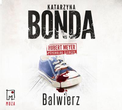 CD MP3 Balwierz. Autor: Katarzyna Bonda. SmakLiter.pl Okładka książki CD MP3 Balwierz