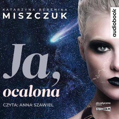 CD MP3 Ja, ocalona. Autor: Katarzyna Berenika Miszczuk. SmakLiter.pl Okładka książki CD MP3 Ja, ocalona