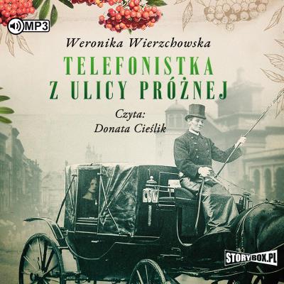 CD MP3 Telefonistka z ulicy Próżnej. Autor: Wierzchowska Weronika. SmakLiter.pl Okładka książki CD MP3 Telefonistka z ulicy Próżnej