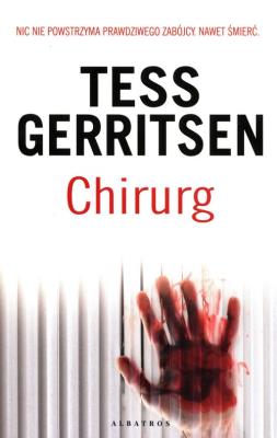 Chirurg. Autor: Tess Gerritsen. SmakLiter.pl Okładka książki Chirurg