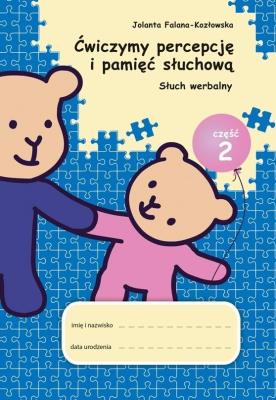 Okładka książki Ćwiczymy percepcję i pamięć.. cz.2 Słuch werbalny