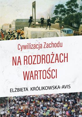 Okładka książki Cywilizacja Zachodu na rozdrożach wartości
