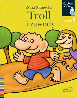 Czytam sobie. Troll i zawody. Autor: Stanecka Zofia. SmakLiter.pl Okładka książki Czytam sobie. Troll i zawody
