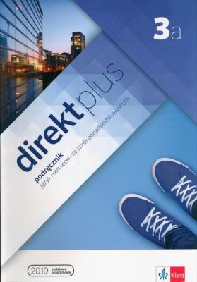 Direkt plus 3A Podręcznik wieloletni. Autor: Opracowanie zbiorowe. SmakLiter.pl Okładka książki Direkt plus 3A Podręcznik wieloletni