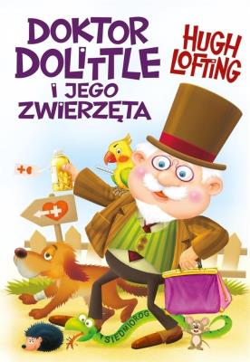 Doktor Dolittle i jego zwierzęta w.2021. Autor: Hugo Lofting. SmakLiter.pl Okładka książki Doktor Dolittle i jego zwierzęta w.2021