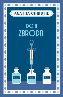 Dom zbrodni. Autor: Agatha Christie. SmakLiter.pl Okładka książki Dom zbrodni