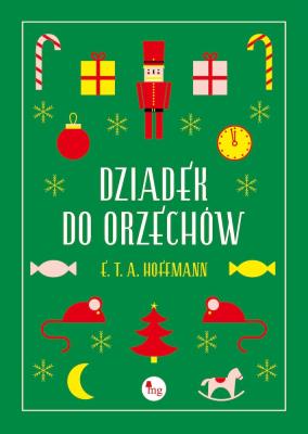 Dziadek do orzechów. Autor: Hoffmann E.T.A.. SmakLiter.pl Okładka książki Dziadek do orzechów