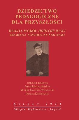 Dziedzictwo pedagogiczne dla przyszłości. Autor: Babicka-Wirkus Anna, Monika Jaworska-Witkowska (red.). SmakLiter.pl Okładka książki Dziedzictwo pedagogiczne dla przyszłości