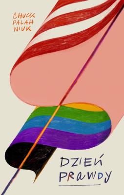 Dzień prawdy. Autor: Chuck Palahniuk, Fryderyk Makowski. SmakLiter.pl Okładka książki Dzień prawdy