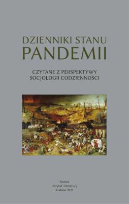 Okładka książki Dzienniki stanu pandemii (czytane z perspektywy socjologii codzienności)