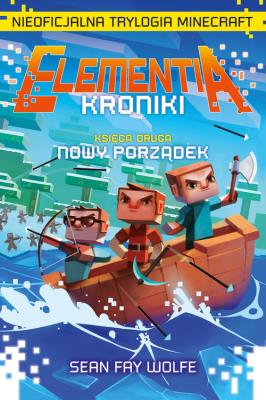 Okładka książki Elementia-kroniki.Nieoficjalna trylogia Minecraft