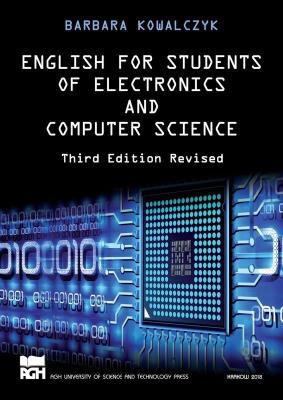 English for students of electronics and computer... Autor: Barbara Kowalczyk- Hoyer. SmakLiter.pl Okładka książki English for students of electronics and computer..