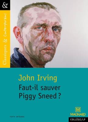 Faut-il sauver Piggy Sneed?. Autor: John Irving. SmakLiter.pl Okładka książki Faut-il sauver Piggy Sneed?