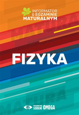 Fizyka Informator o egz.matur.2022/23. Autor: Centralna Komisja Egzaminacyjna. SmakLiter.pl Okładka książki Fizyka Informator o egz.matur.2022/23