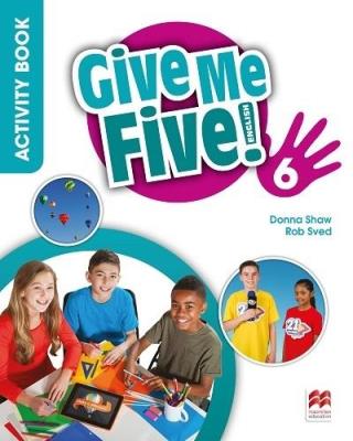 Give Me Five! 6 Activity Book + kod MACMILLAN. Autor: Donna Shaw, Donna Shaw. Rob Sved. SmakLiter.pl Okładka książki Give Me Five! 6 Activity Book + kod MACMILLAN