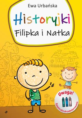 Historyjki Filipka i Natka. Autor: Ewa Urbańska. SmakLiter.pl Okładka książki Historyjki Filipka i Natka