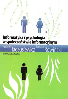 Informatyka i psychologia... Autor: Tadeusiewicz Ryszard. SmakLiter.pl Okładka książki Informatyka i psychologia..