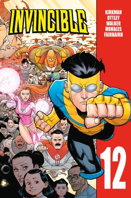 Invincible T.12. Autor: Kirkman Robert, Ryan Ottley, Cory Walker. SmakLiter.pl Okładka książki Invincible T.12