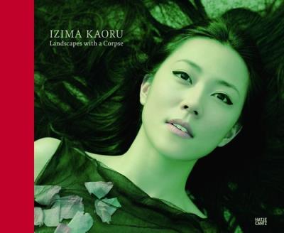 Izima Kaoru Landscapes with a Corpse. Wydawca: Hatje Cantz Verlag. SmakLiter.pl Opakowanie Izima Kaoru Landscapes with a Corpse