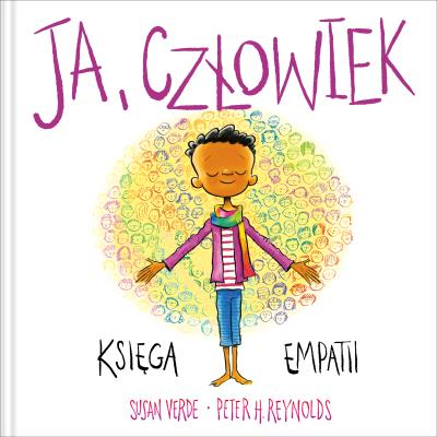 Okładka książki Ja. Uważność i emocje. Ja, człowiek Księga empatii