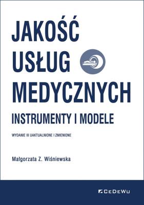 Jakość usług medycznych w.3. Autor: red. Małgorzata Z. Wiśniewska. SmakLiter.pl Okładka książki Jakość usług medycznych w.3