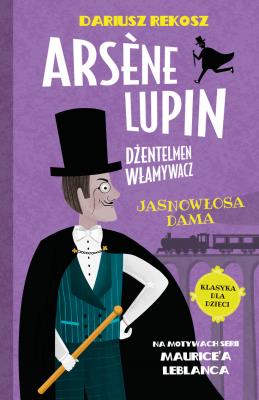 Okładka książki Jasnowłosa dama. Arsène Lupin dżentelmen włamywacz. Tom 5