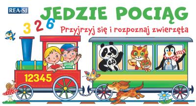 Okładka książki Jedzie pociąg – rozkładanka. Przyjrzyj się i rozpoznaj zwierzęta