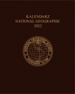 Kalendarz 2022 National Geographic brązowy. Autor: Sikora Jacek. SmakLiter.pl Okładka książki Kalendarz 2022 National Geographic brązowy