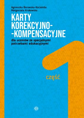 Karty korekcyjno-kompensacyjne cz.1. Autor: Agnieszka Borowska-Kociemba, Małgorzata Krukowska. SmakLiter.pl Okładka książki Karty korekcyjno-kompensacyjne cz.1