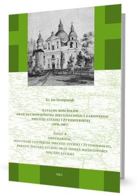 Katalog kościołów oraz duchowieństwa... Zeszyt A. Autor: Ks. Lucjan Szczepaniak SCJ. SmakLiter.pl Okładka książki Katalog kościołów oraz duchowieństwa... Zeszyt A