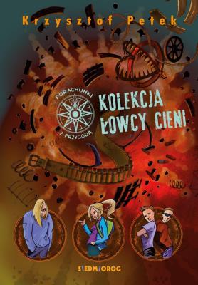 Kolekcja Łowcy Cieni w.2021. Autor: Petek Krzysztof. SmakLiter.pl Okładka książki Kolekcja Łowcy Cieni w.2021