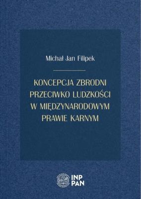 Okładka książki Koncepcja zbrodni przeciwko ludzkości...
