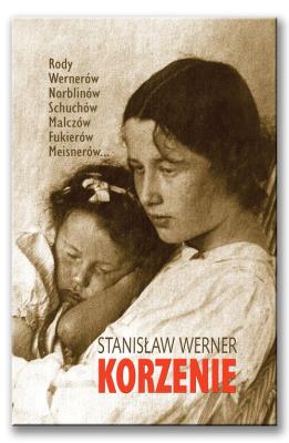 Korzenie. Autor: Werner Stanisław. SmakLiter.pl Okładka książki Korzenie