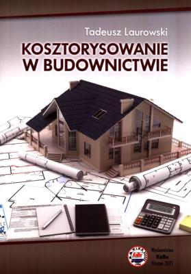 Kosztorysowanie w budownictwie. Autor: Laurowski Tadeusz. SmakLiter.pl Okładka książki Kosztorysowanie w budownictwie