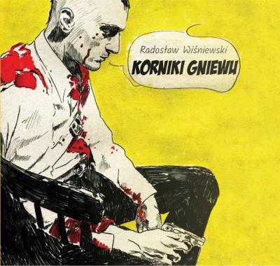 Kroniki gniewu. Autor: Wiśniewski Radosław. SmakLiter.pl Okładka książki Kroniki gniewu