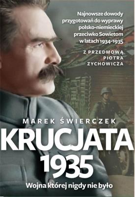 Krucjata 1935. Wojna, której nigdy nie było. Autor: Świerczek Marek. SmakLiter.pl Okładka książki Krucjata 1935. Wojna, której nigdy nie było