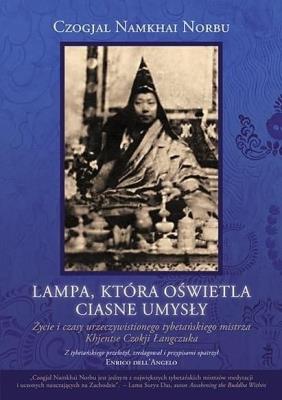 Lampa, która oświetla ciasne umysły. Autor: Czogjal Namkhai Norbu. SmakLiter.pl Okładka książki Lampa, która oświetla ciasne umysły