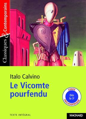 Le Vicomte pourfendu Classiques et Contemporains. Autor: Italo Calvino. SmakLiter.pl Okładka książki Le Vicomte pourfendu Classiques et Contemporains