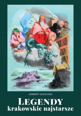 Okładka książki Legendy krakowskie najstarsze