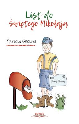 List do Świętego Mikołaja. Autor: Mariola Smolska. SmakLiter.pl Okładka książki List do Świętego Mikołaja