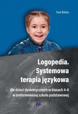 Logopedia. Systemowa terapia językowa dla dzieci... Autor: red. Ewa Boksa. SmakLiter.pl Okładka książki Logopedia. Systemowa terapia językowa dla dzieci..