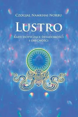 Lustro. Autor: Czogjal Namkhai Norbu. SmakLiter.pl Okładka książki Lustro