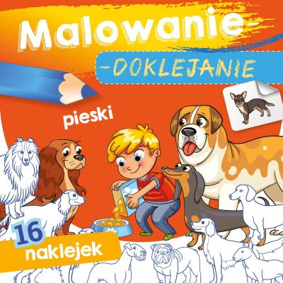 Malowanie-doklejanie. Pieski. Autor: WYDAWNICTWO SKRZAT. SmakLiter.pl Okładka książki Malowanie-doklejanie. Pieski